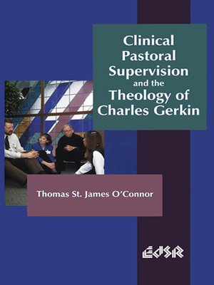 cover image of Clinical Pastoral Supervision and the Theology of Charles Gerkin